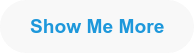 Show me more