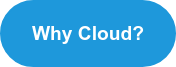 Why Cloud?